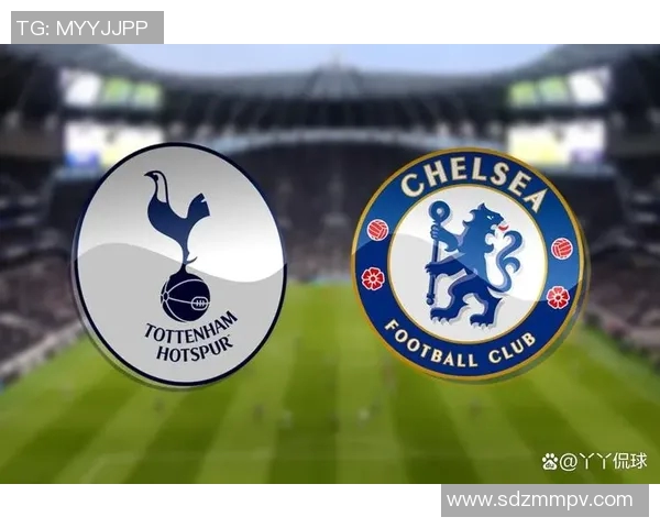 切尔西与热刺历史交锋战绩回顾及分析 切尔西与热刺历史交锋战绩回顾及分析